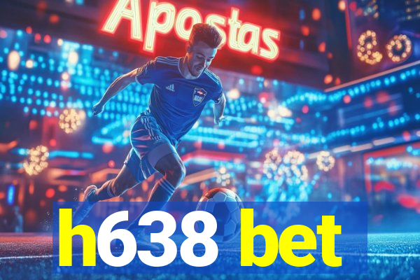 h638 bet